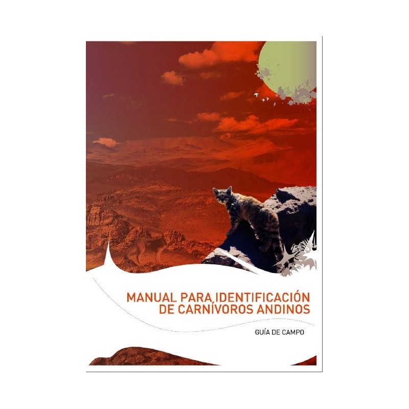 Manual Para la Identificación de Carnívoros Andinos