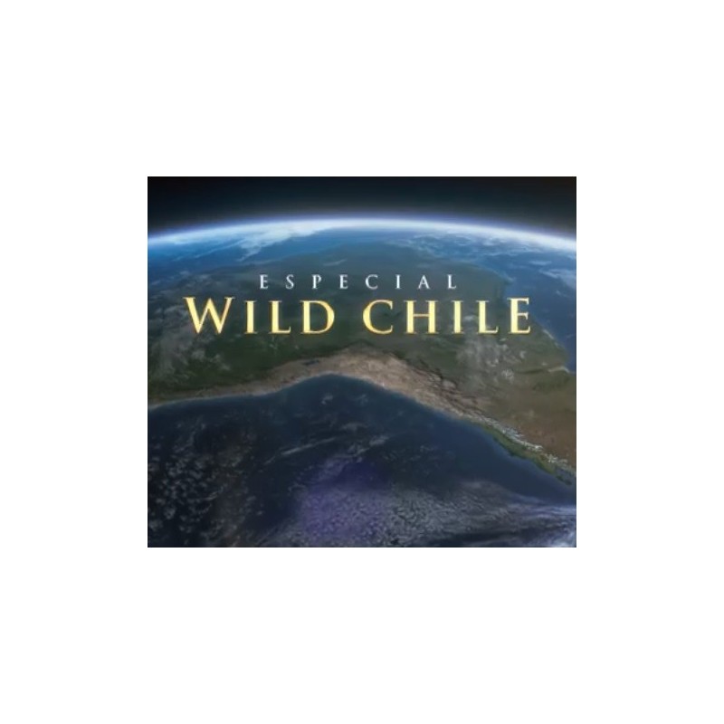 Documental Wild Chile